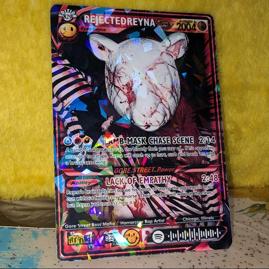 REJECTEDREYNA Holographic Trading Card