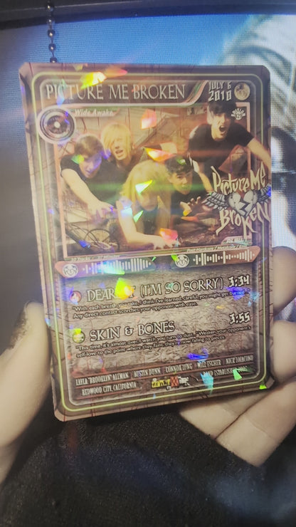 Picture Me Broken Holographic Trading Card
